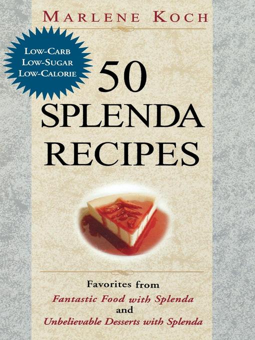 Title details for 50 Splenda Recipes by Marlene Koch - Available